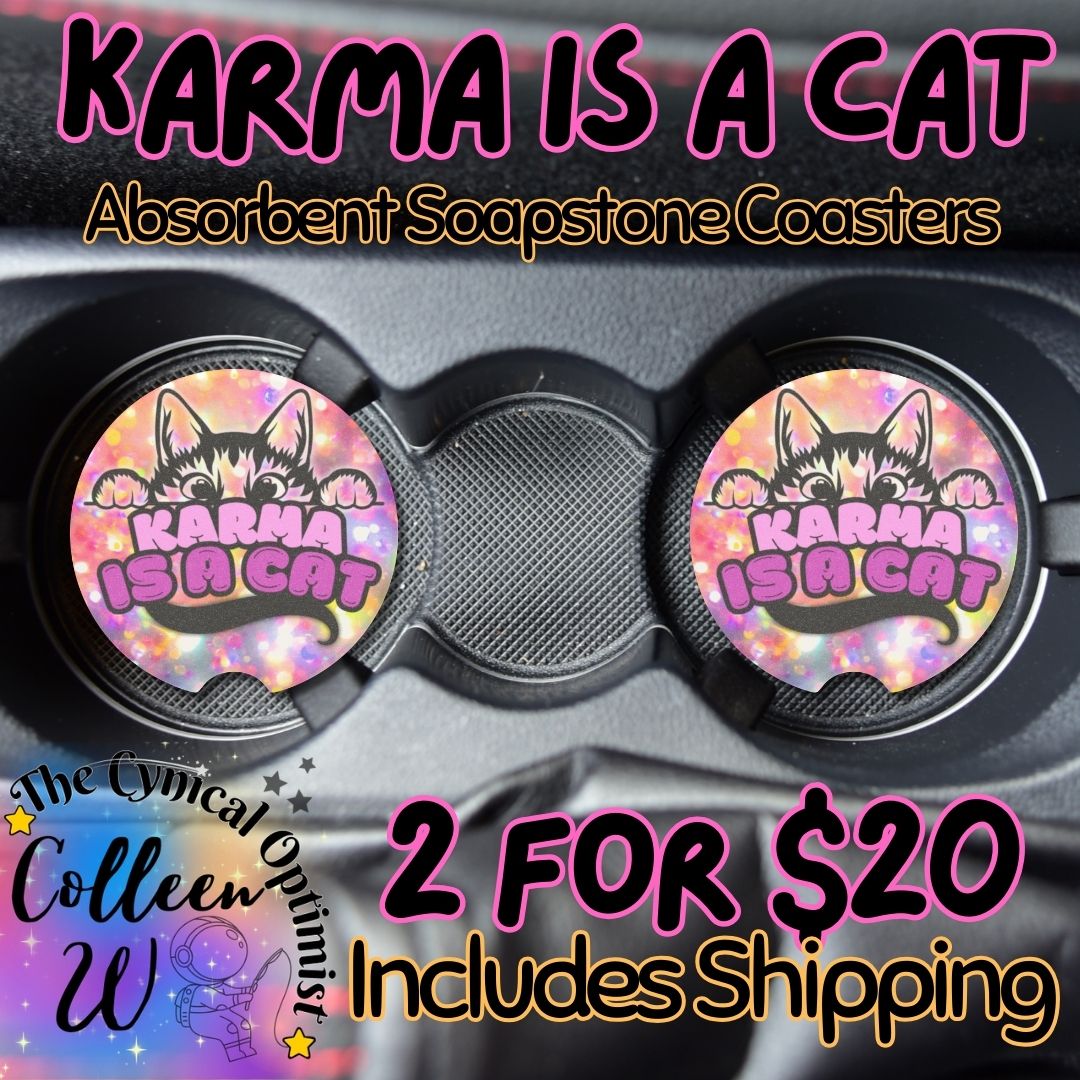 Karma is a Cat Car Coaster | Taylor Inspired Cup Holder Accessory