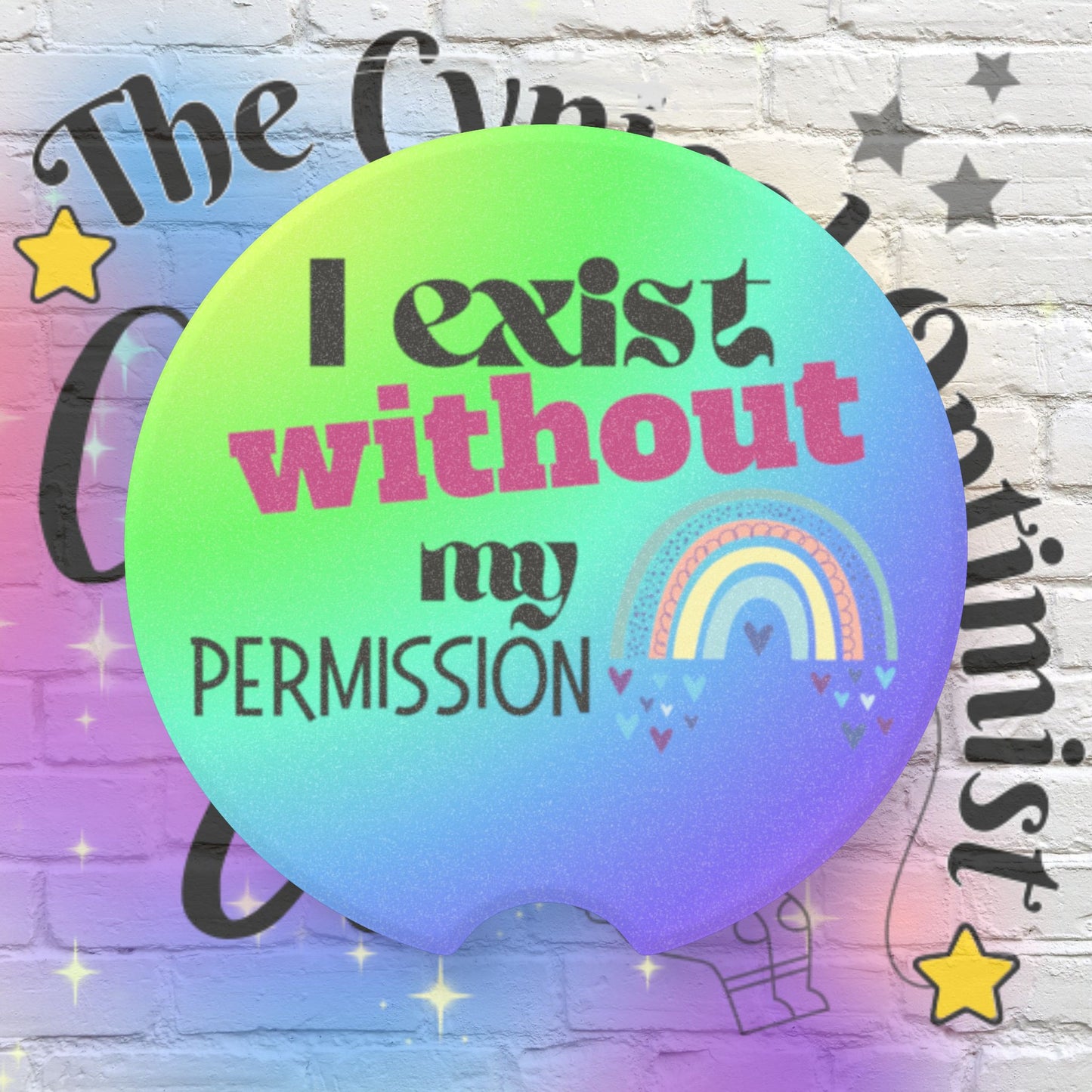 I Exist Without My Permission Car Coaster | Existential Philosophy Gift