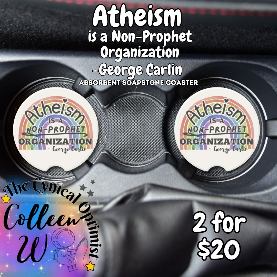 George Carlin Atheism Car Coaster | Funny Quote Soapstone Cup Holder Gift