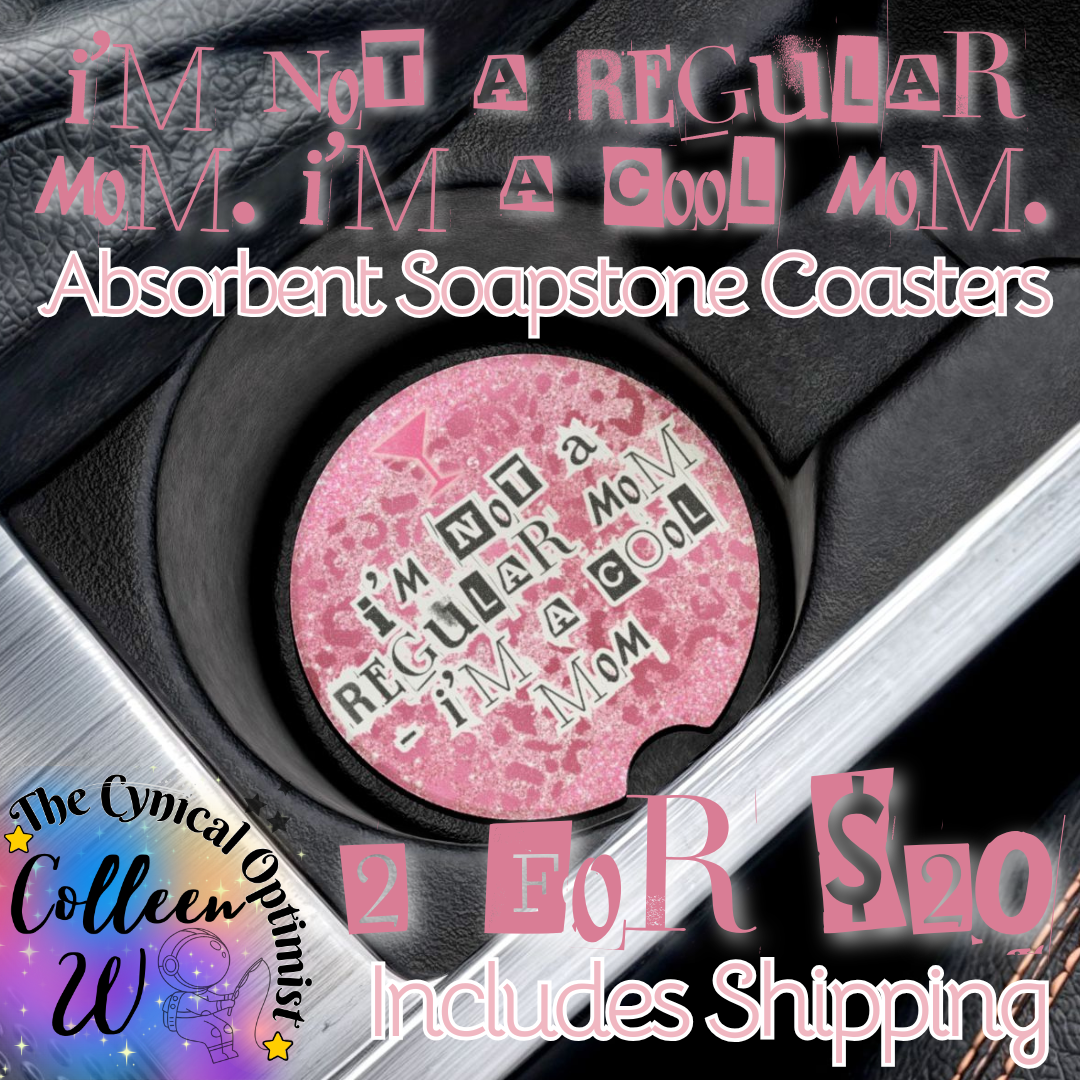 Mean Girls Car Cup Holder Absorbent Soapstone Coaster | I'm Not a Regular Mom I'm a Cool Mom | Pink Glitter Accessory Gift | Free Shipping