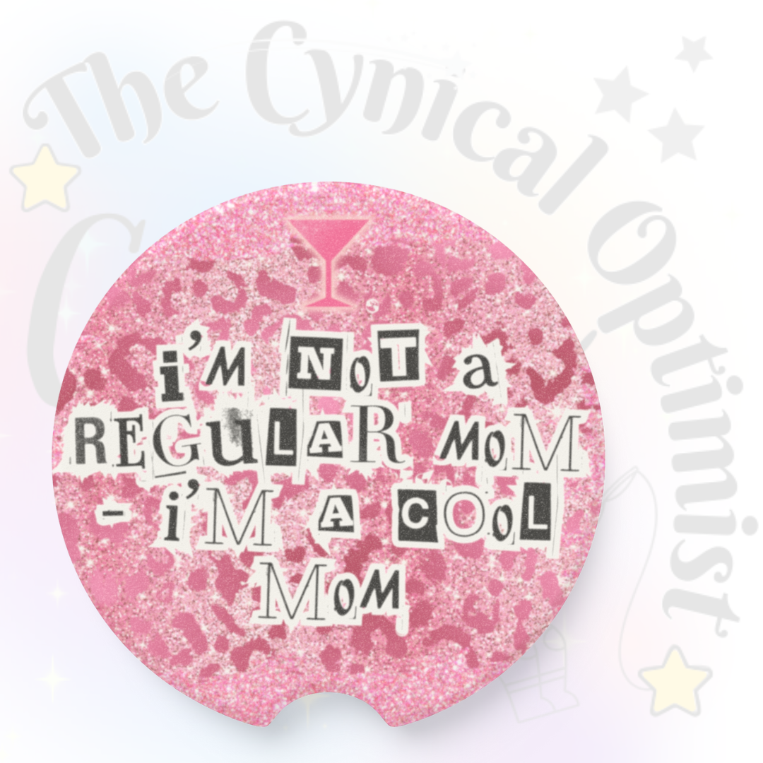 Mean Girls Car Cup Holder Absorbent Soapstone Coaster | I'm Not a Regular Mom I'm a Cool Mom | Pink Glitter Accessory Gift | Free Shipping