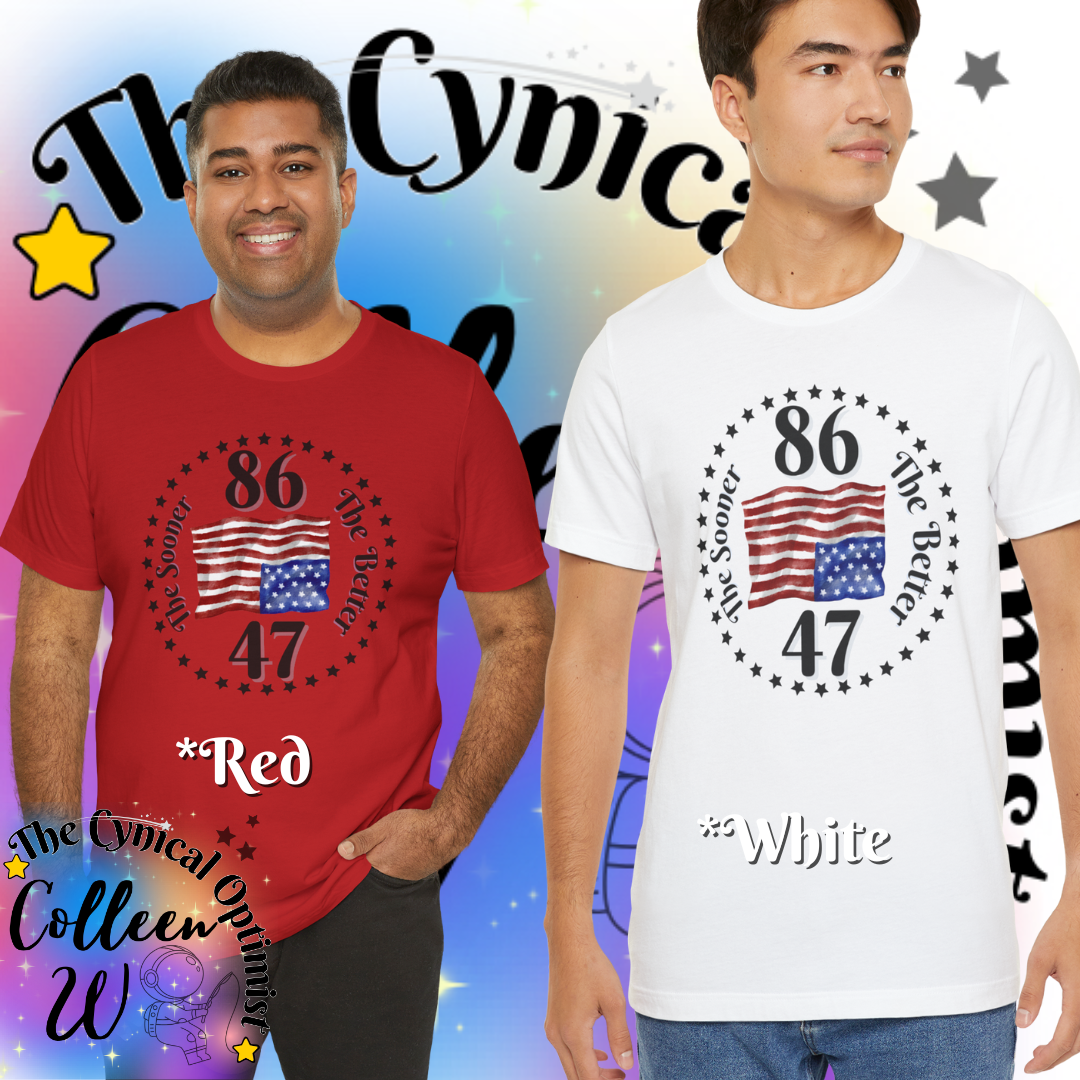 Patriotic Short Sleeve Tee - Anti-Trump 86 47 - 'The Sooner The Better' Design | Subtle Activist Shirt | Free Shipping