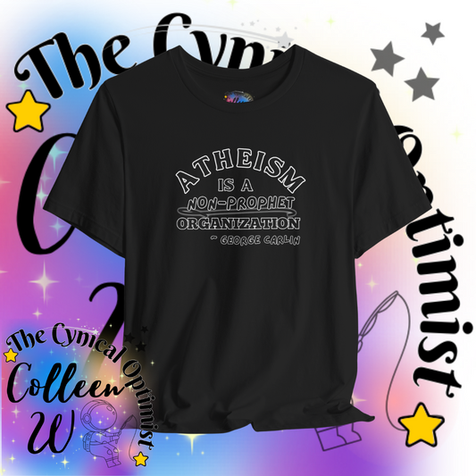 Atheism is a Non-Prophet Organization George Carlin Quote Tshirt, Unisex Jersey Short Sleeve - Free Shipping