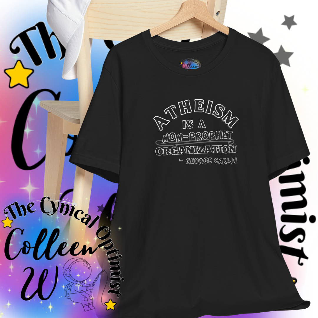 Atheism is a Non-Prophet Organization George Carlin Quote Tshirt, Unisex Jersey Short Sleeve - Free Shipping