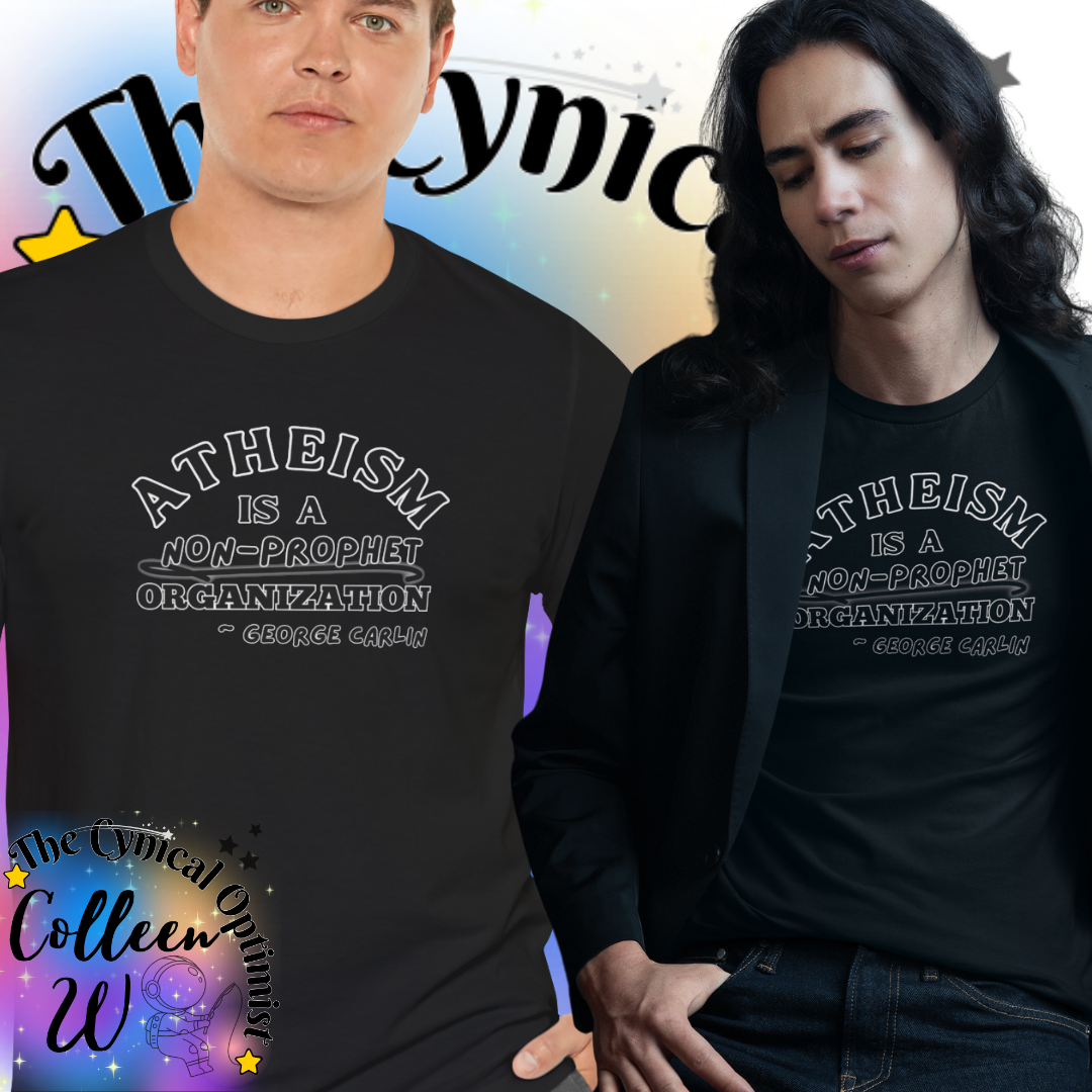 Atheism is a Non-Prophet Organization George Carlin Quote Tshirt, Unisex Jersey Short Sleeve - Free Shipping