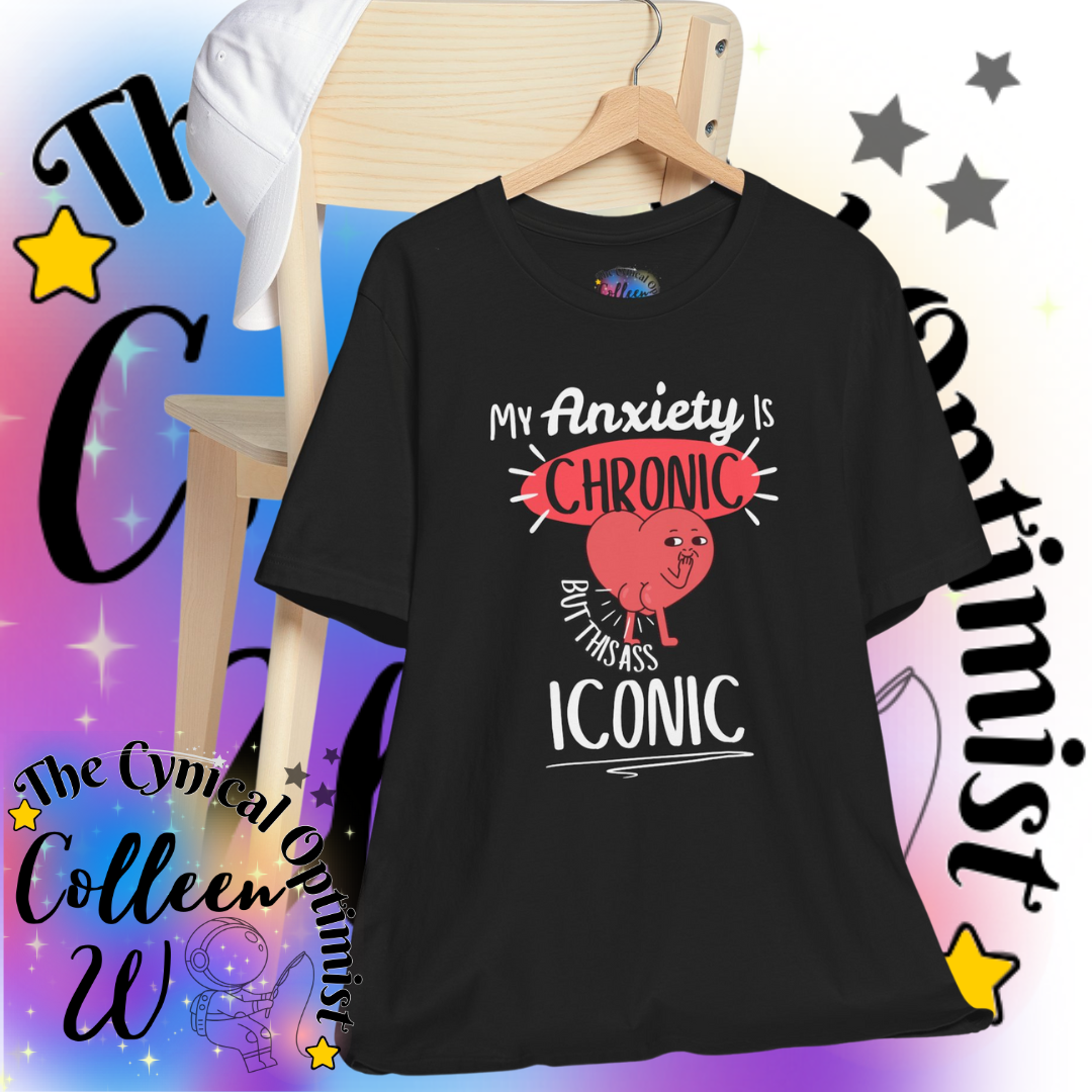 Chronic Anxiety Tee, Humorous Unisex T-Shirt, Iconic Quote Shirt, Mental Health Awareness, Funny Gift for Friends | Free Shipping