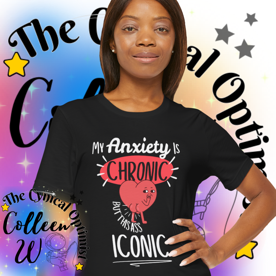 Chronic Anxiety Tee, Humorous Unisex T-Shirt, Iconic Quote Shirt, Mental Health Awareness, Funny Gift for Friends | Free Shipping