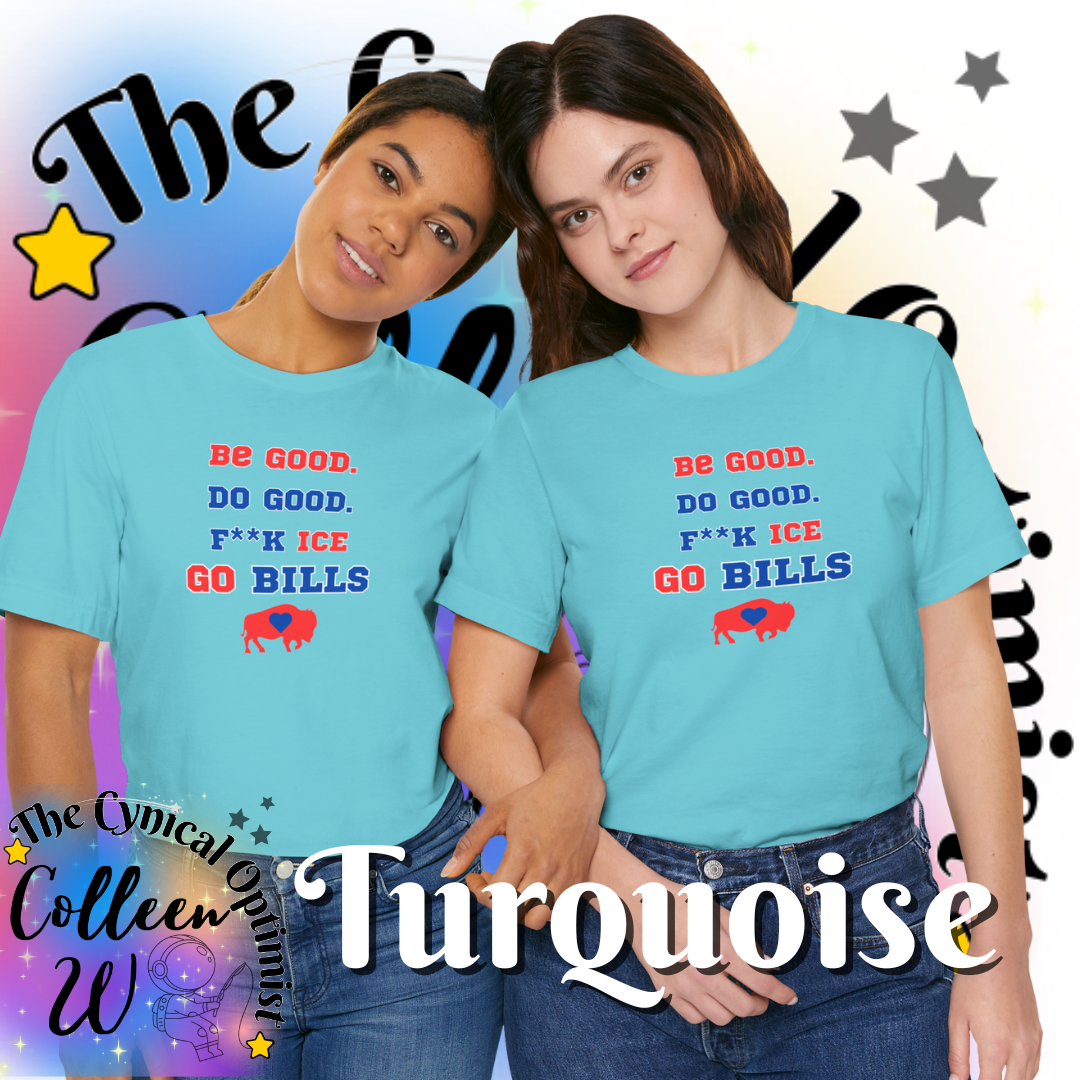 Go Bills T-Shirt | Be Good Do Good Buffalo Football Fan Tee