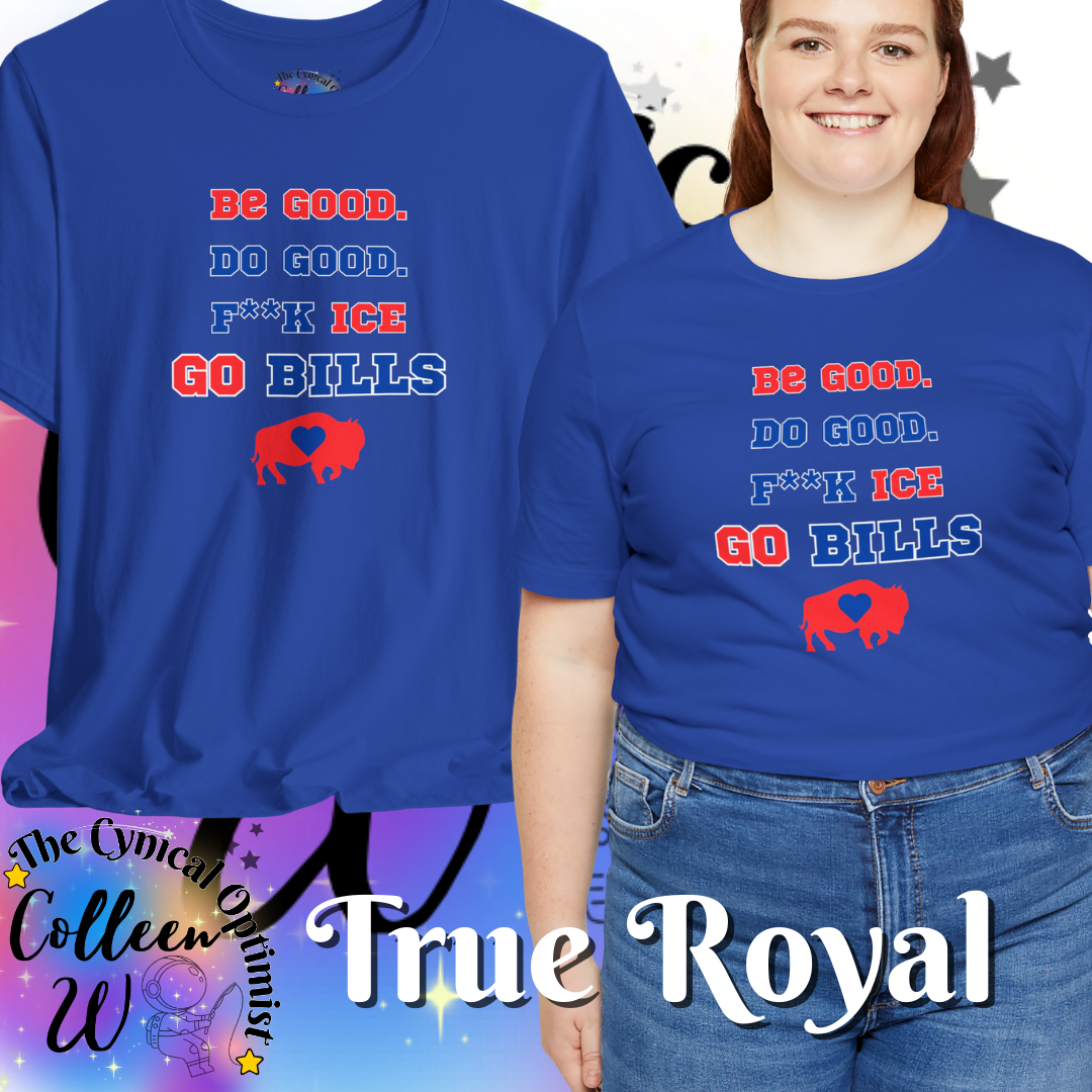 Go Bills T-Shirt | Be Good Do Good Buffalo Football Fan Tee