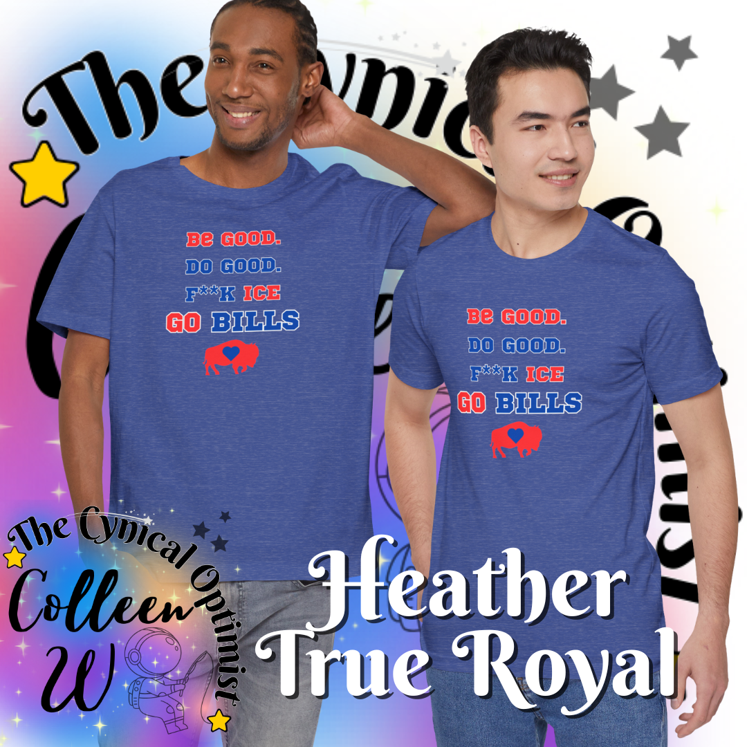 Go Bills T-Shirt | Be Good Do Good Buffalo Football Fan Tee