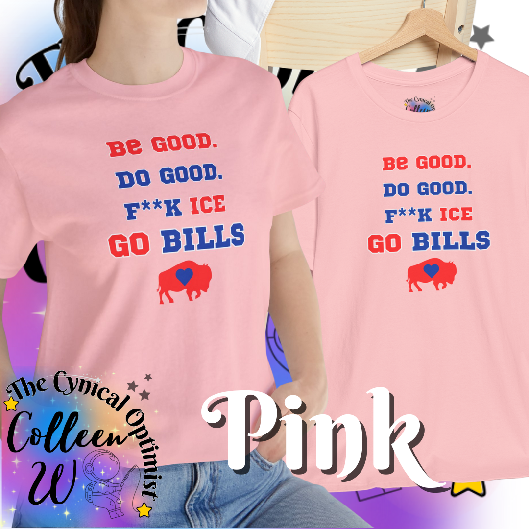 Go Bills T-Shirt | Be Good Do Good Buffalo Football Fan Tee