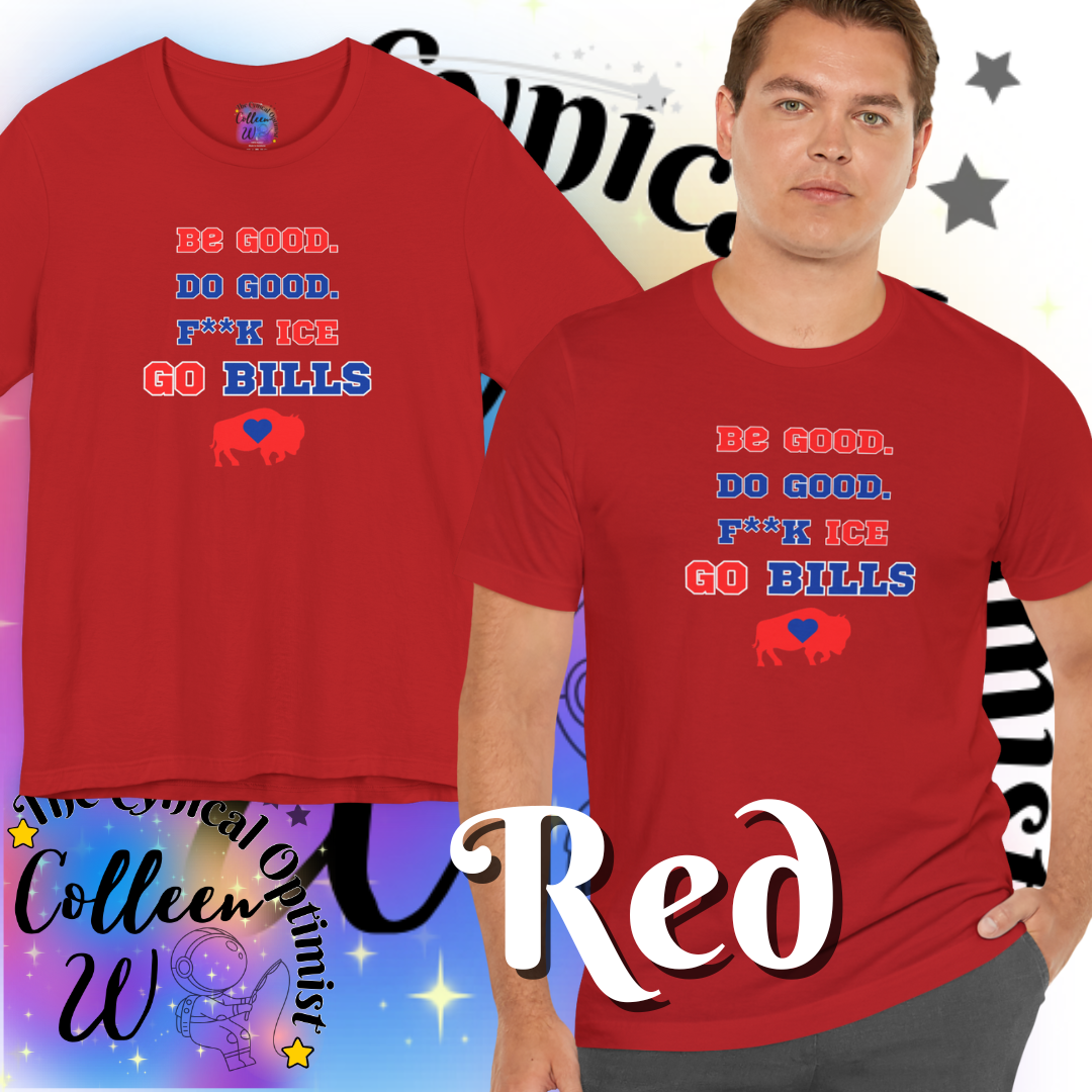 Go Bills T-Shirt | Be Good Do Good Buffalo Football Fan Tee