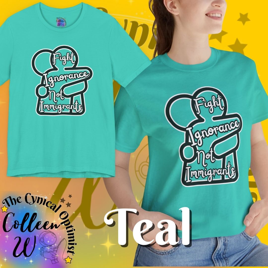 Fight Ignorance Not Immigrants T-Shirt | Social Justice Activist Apparel