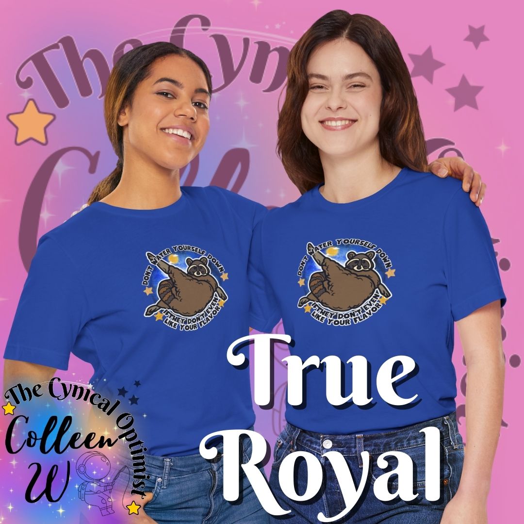 Don't Water Yourself Down Tee | Raccoon Self Love Shirt | Motivational