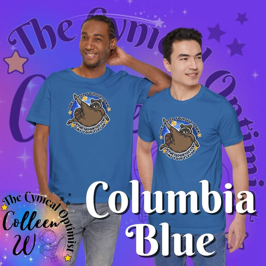 Don't Water Yourself Down Tee | Raccoon Self Love Shirt | Motivational