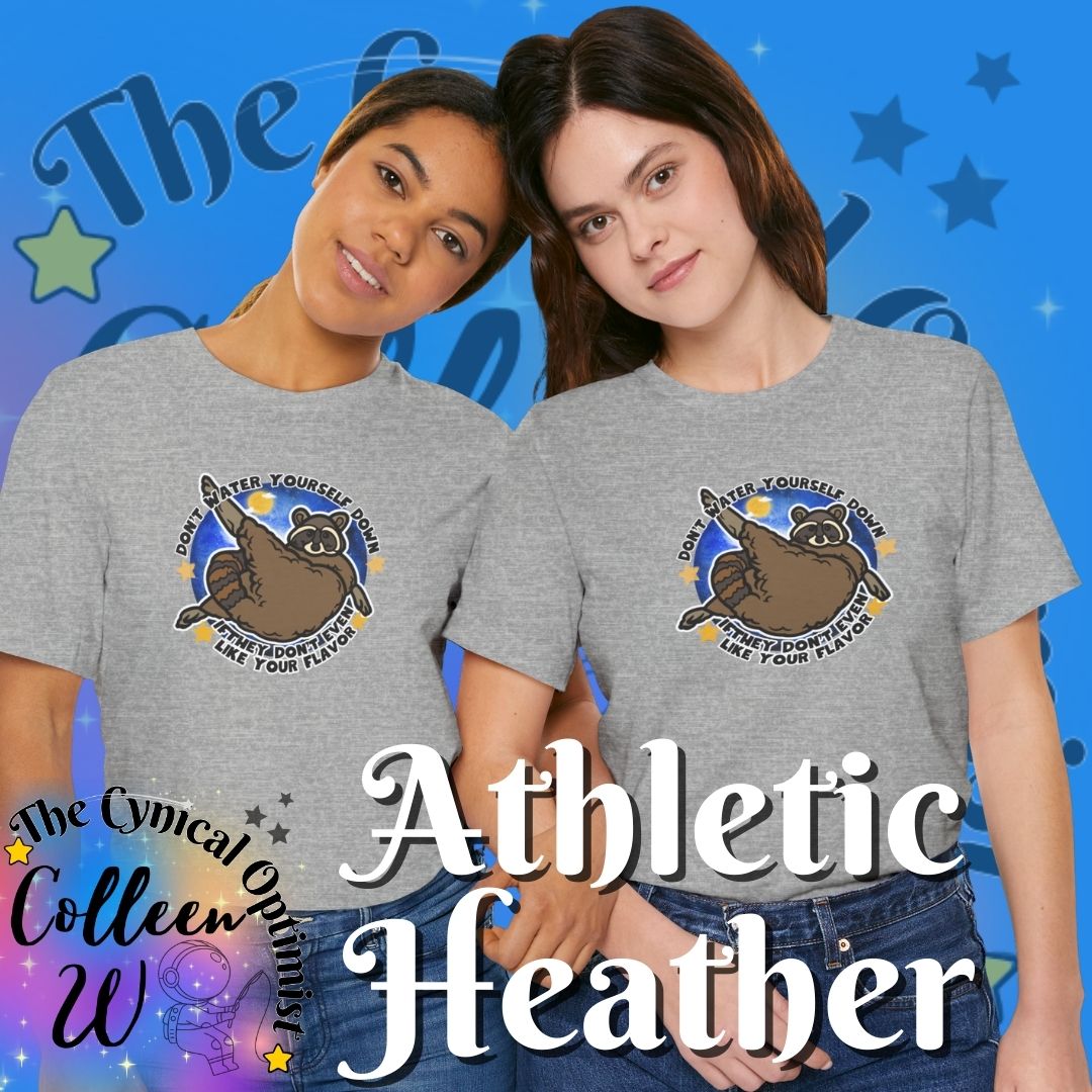 Don't Water Yourself Down Tee | Raccoon Self Love Shirt | Motivational