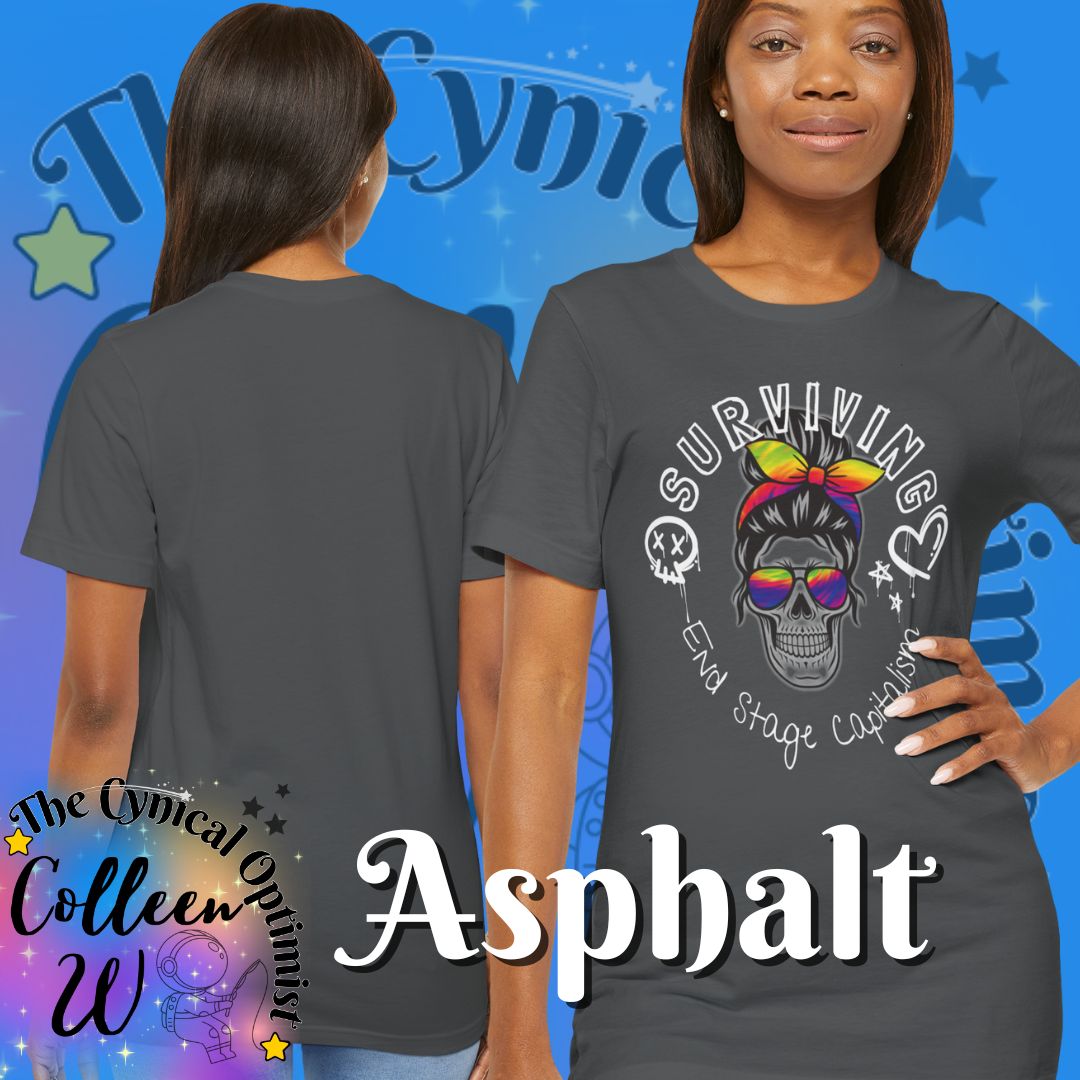 Surviving End Stage Capitalism T-Shirt | Anti-Capitalist Statement Tee
