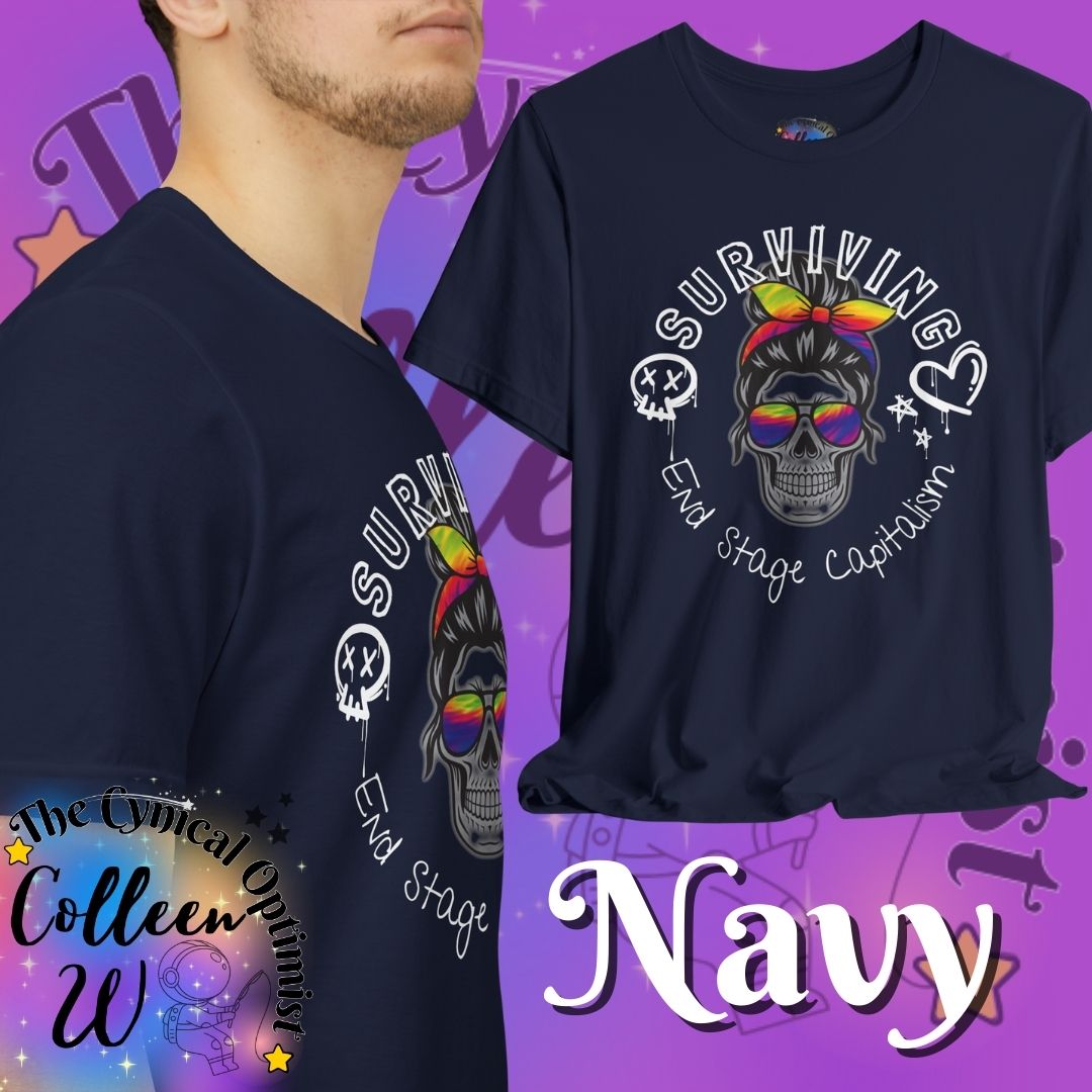 Surviving End Stage Capitalism T-Shirt | Anti-Capitalist Statement Tee
