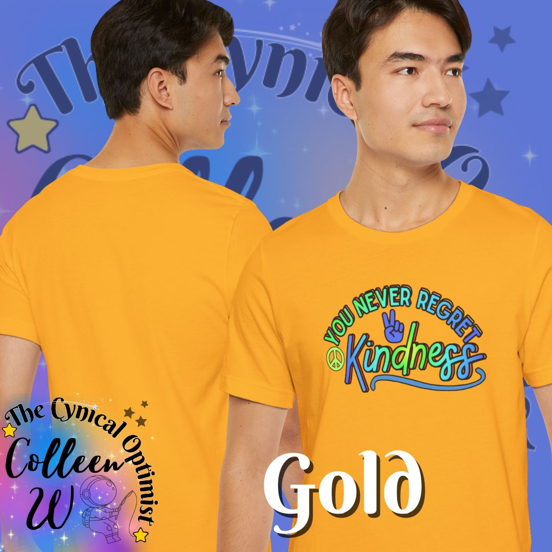 You Never Regret Kindness T-Shirt | Colorful Peace Sign Typography Tee