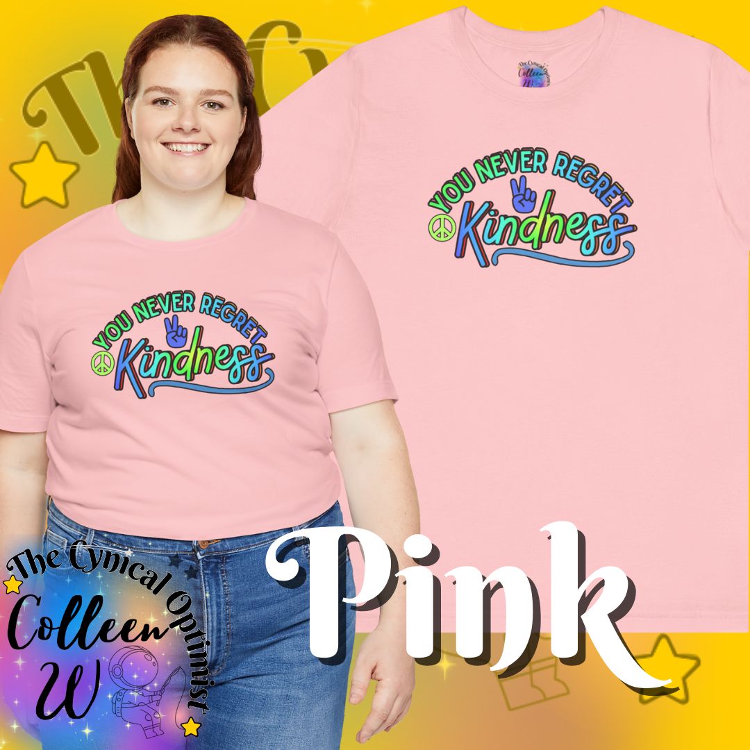 You Never Regret Kindness T-Shirt | Colorful Peace Sign Typography Tee