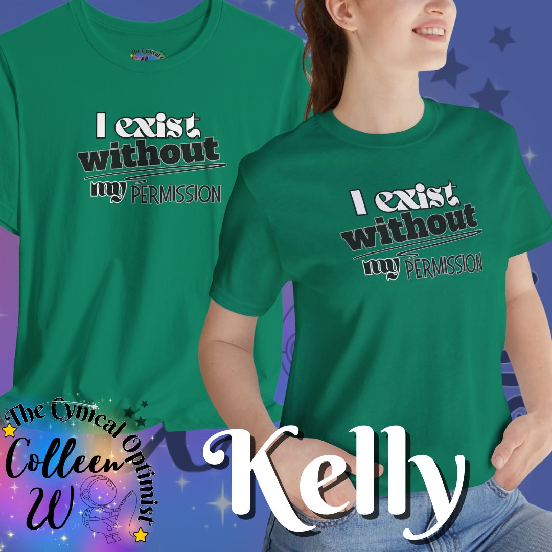 I Exist Without My Permission T-Shirt | Existential Philosophy Graphic Tee