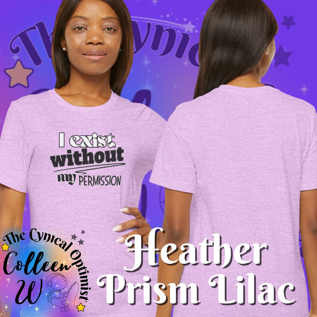 I Exist Without My Permission T-Shirt | Existential Philosophy Graphic Tee