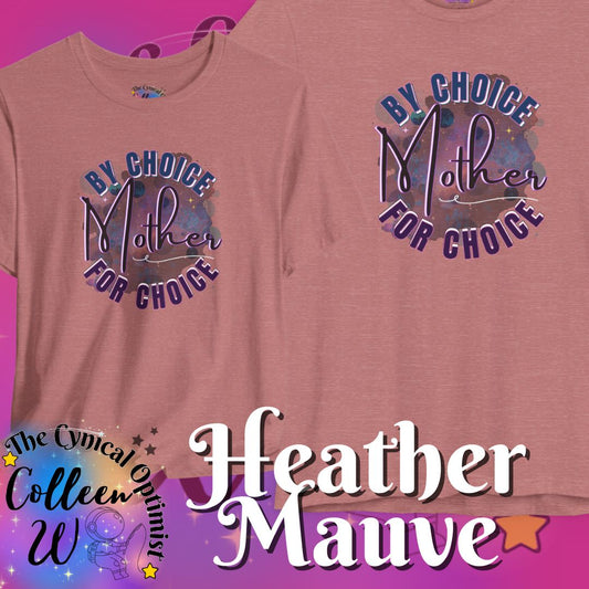 Mother By Choice For Choice T-Shirt