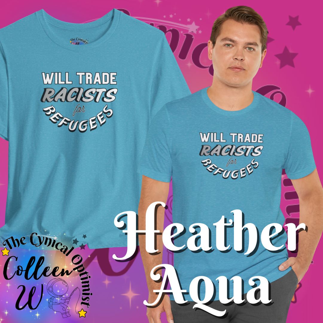 T‑Shirt — "Will Trade Racists for Refugees" Bold Solidarity Tee