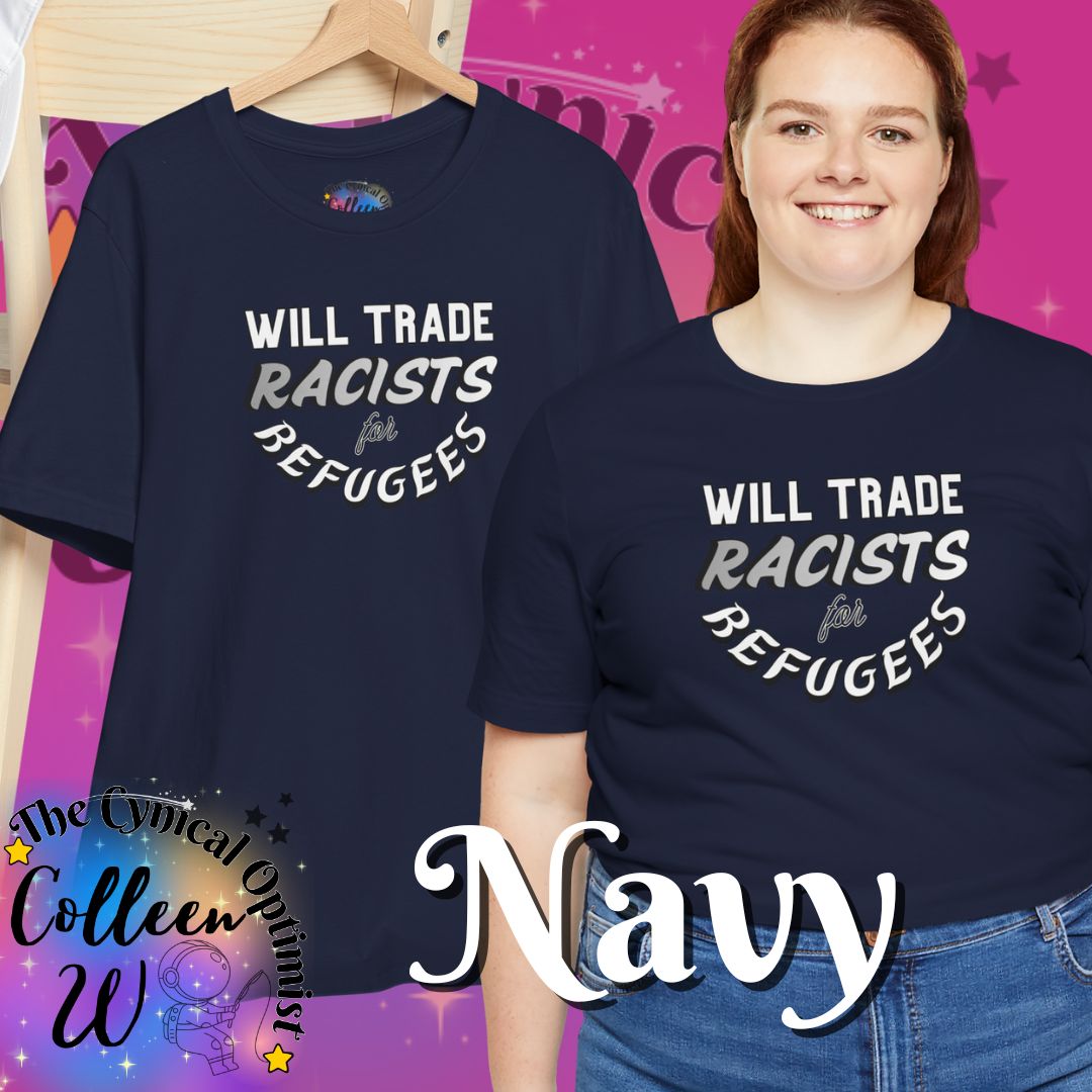 T‑Shirt — "Will Trade Racists for Refugees" Bold Solidarity Tee