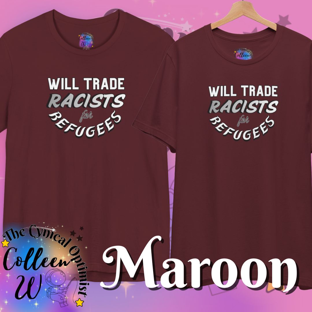 T‑Shirt — "Will Trade Racists for Refugees" Bold Solidarity Tee