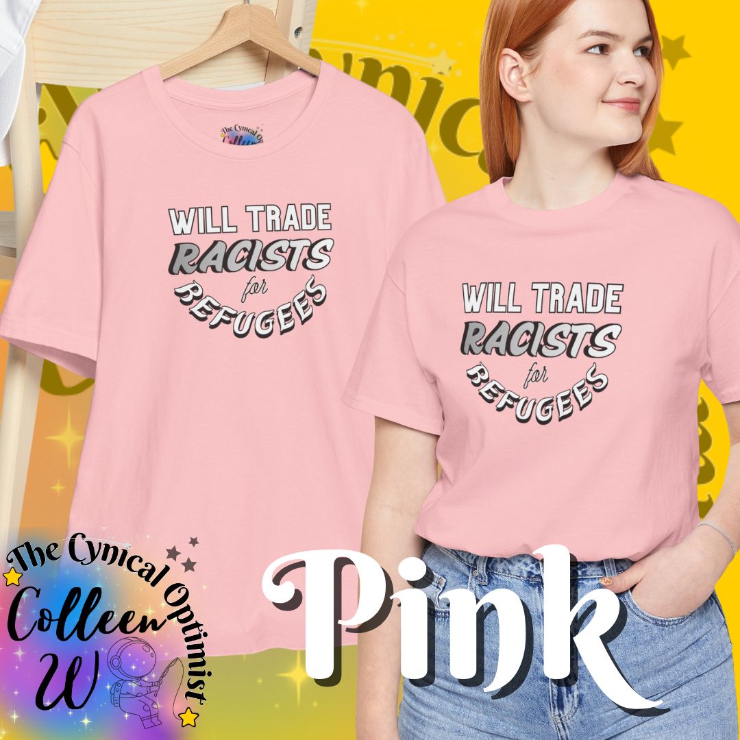 T‑Shirt — "Will Trade Racists for Refugees" Bold Solidarity Tee