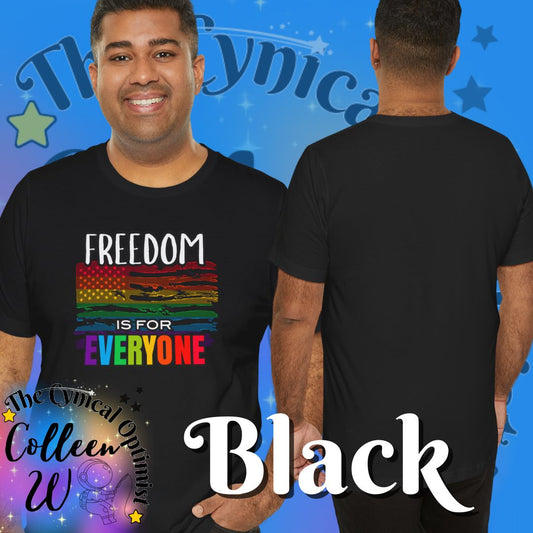 Unisex Pride Graphic Tee - 'Freedom is for Everyone', LGBTQ+ Shirt, Gift for Allies