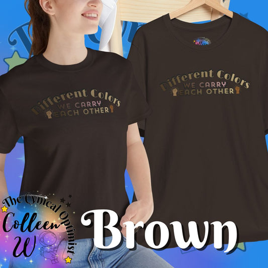Different Colors We Carry Each Other Unisex Tee | Solidarity Shirt