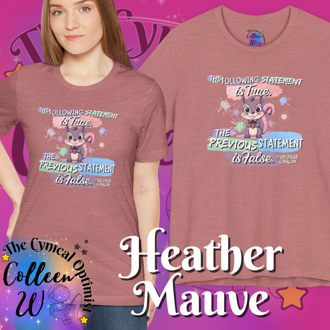 The Following Statement Is True The Previous Statement Is False Raccoon T-Shirt