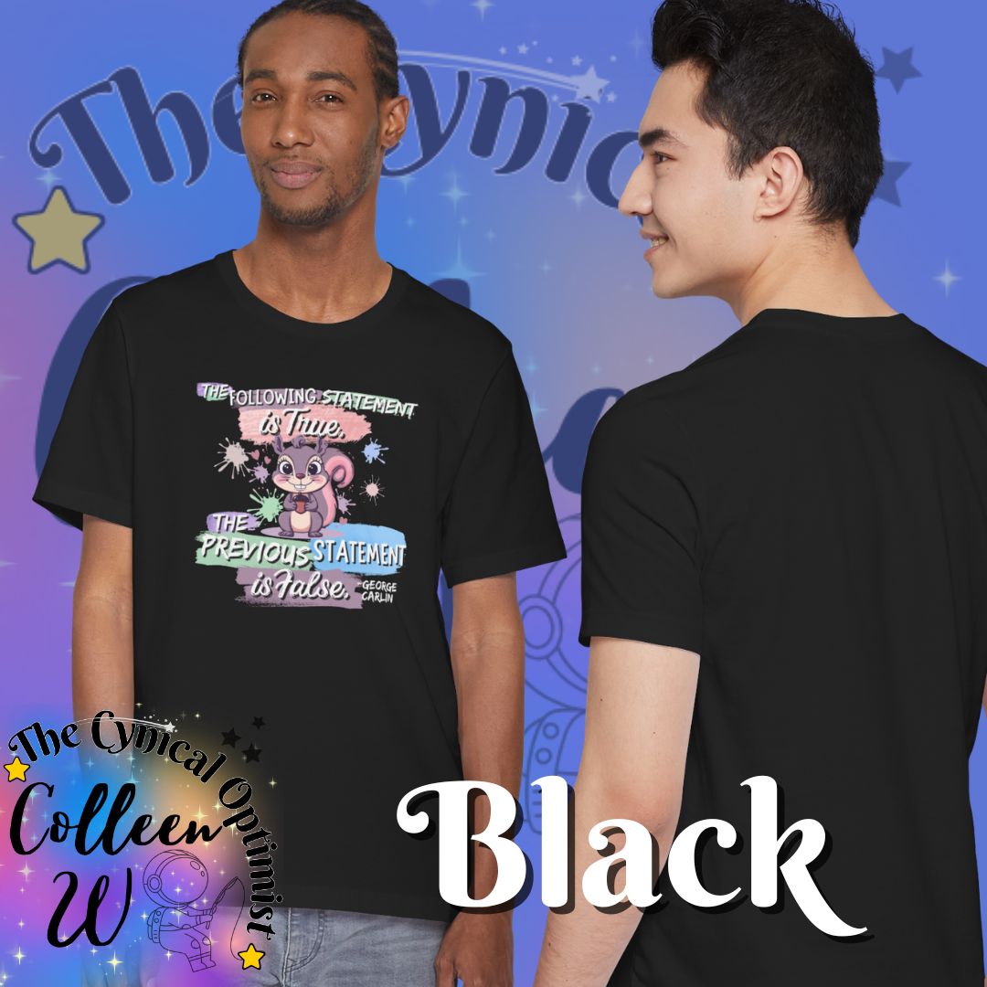 The Following Statement Is True The Previous Statement Is False Raccoon T-Shirt