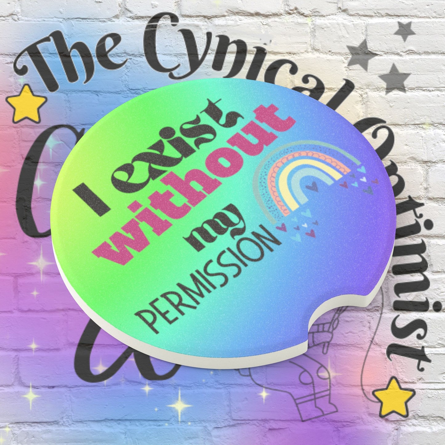 I Exist Without My Permission Car Coaster | Existential Philosophy Gift