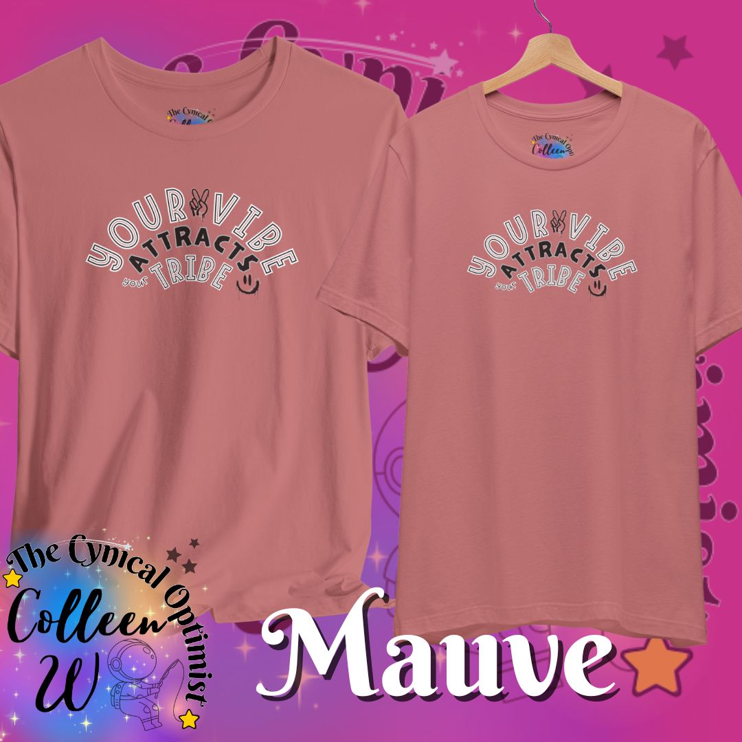 "Your Vibe Attracts Your Tribe" T-Shirt — Positive Vibes Graphic Tee