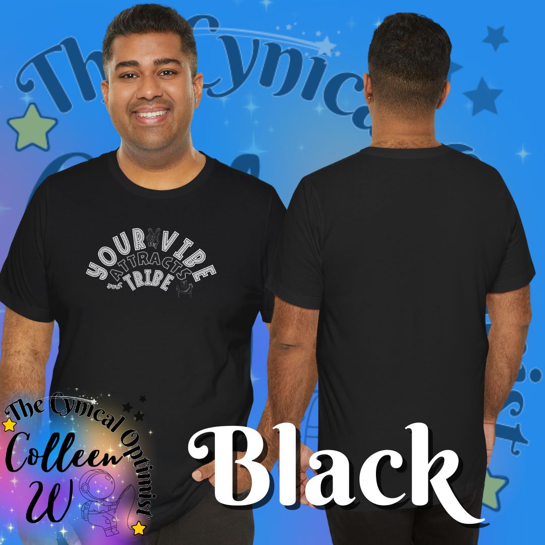 "Your Vibe Attracts Your Tribe" T-Shirt — Positive Vibes Graphic Tee