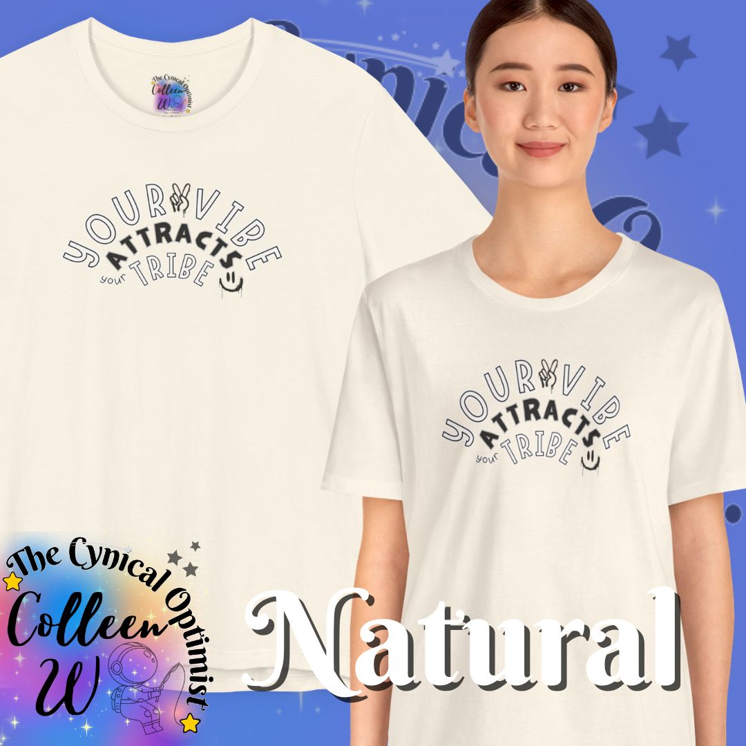 "Your Vibe Attracts Your Tribe" T-Shirt — Positive Vibes Graphic Tee