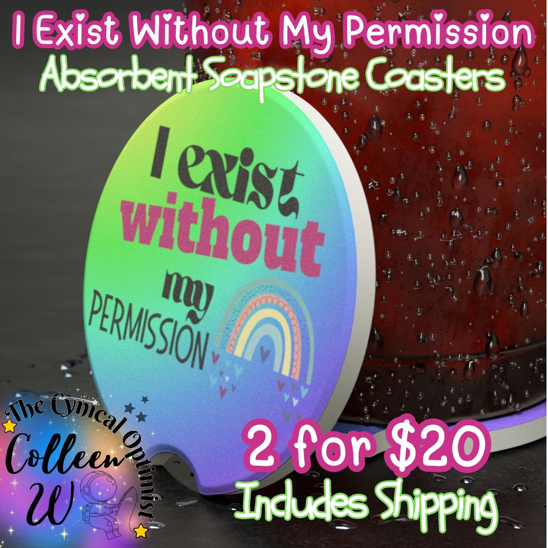 I Exist Without My Permission Car Coaster | Existential Philosophy Gift