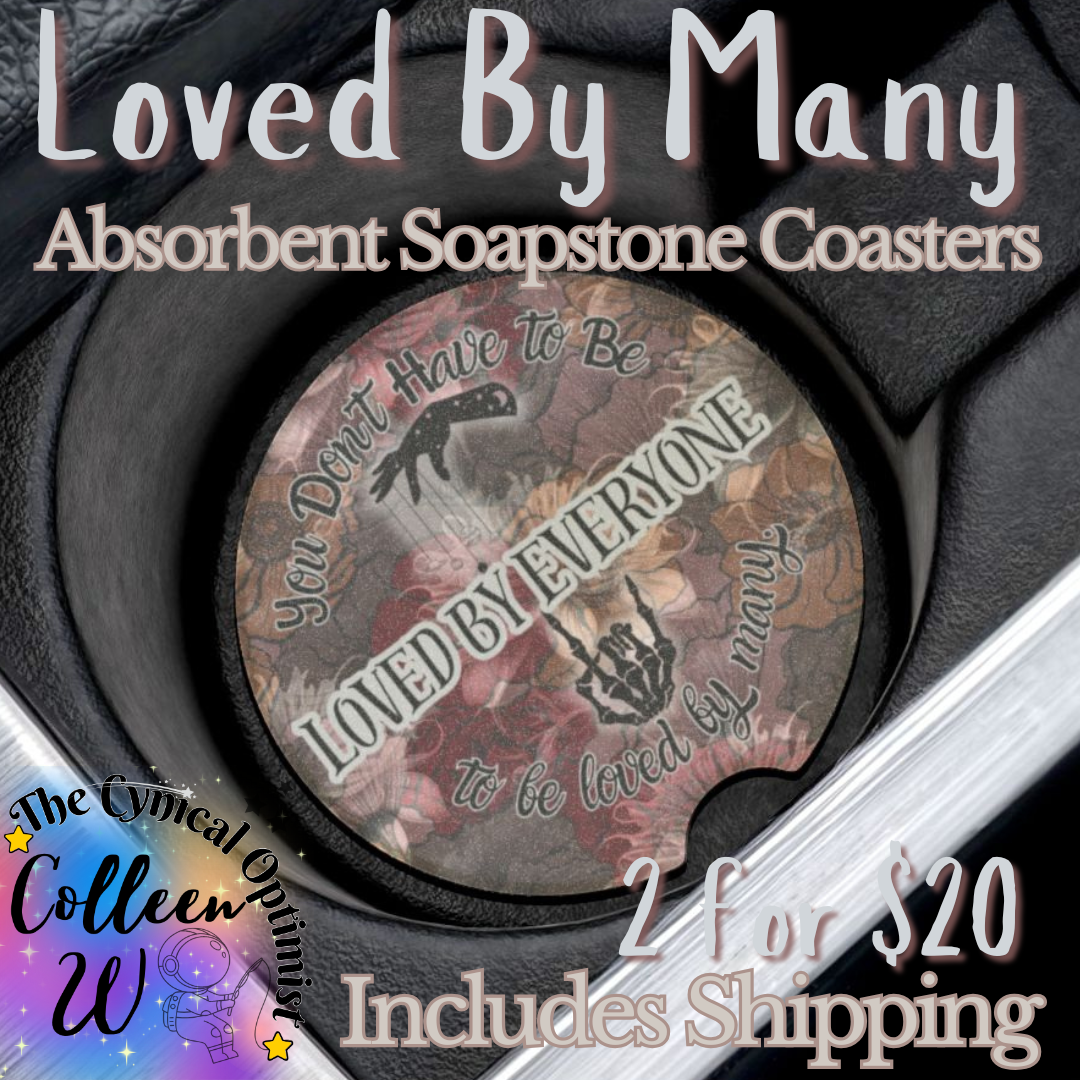 Soapstone Car Cup Holder Coaster - Dark Floral Background | You Don't Have to be Loved by Everyone to be Loved by Many | Free Shipping