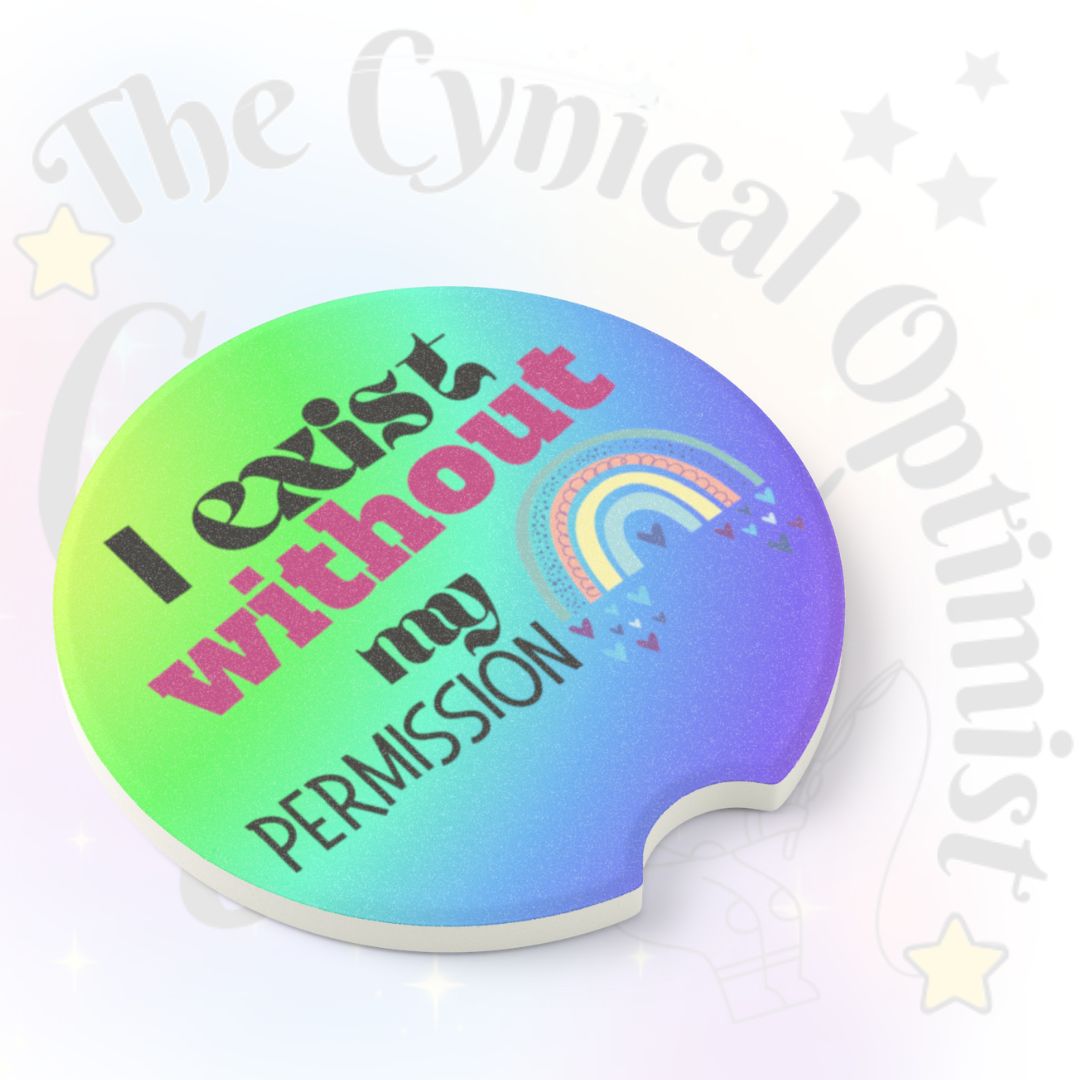 I Exist Without My Permission Car Coaster | Existential Philosophy Gift