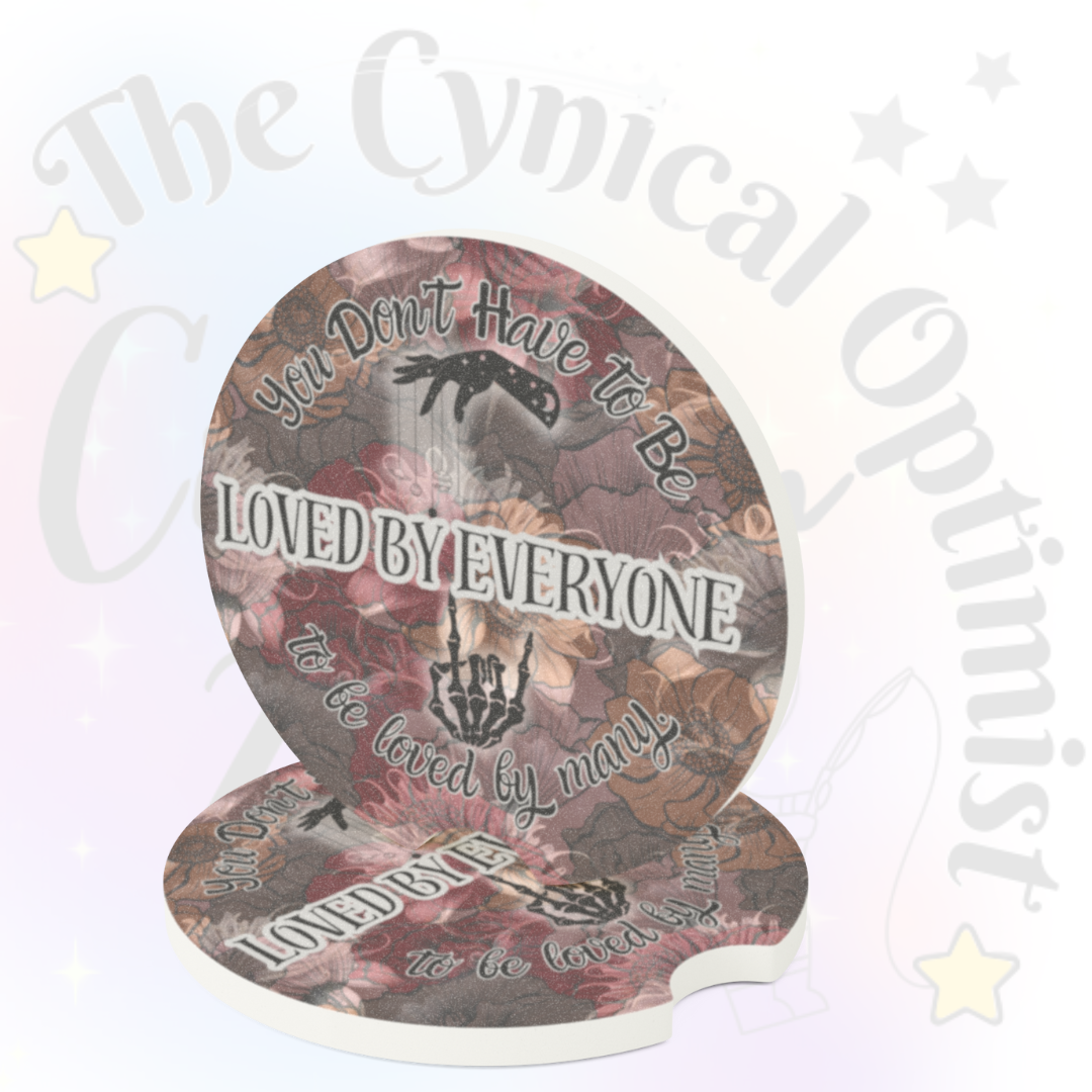 Soapstone Car Cup Holder Coaster - Dark Floral Background | You Don't Have to be Loved by Everyone to be Loved by Many | Free Shipping