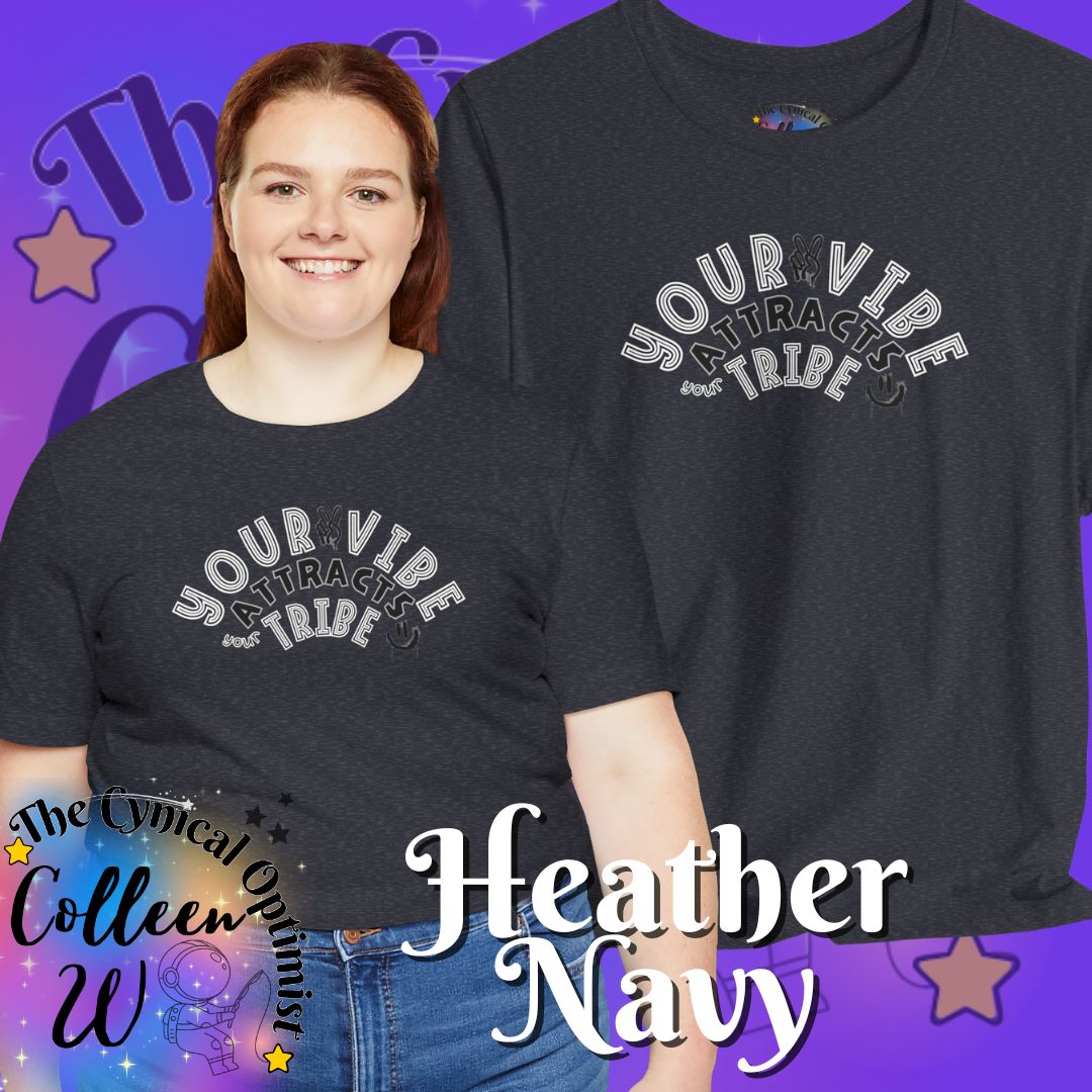 "Your Vibe Attracts Your Tribe" T-Shirt — Positive Vibes Graphic Tee